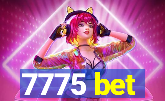 7775 bet